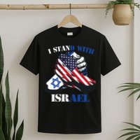 I Stand With Israel Support Israel Love Israeli Brotherhood T-Shirt