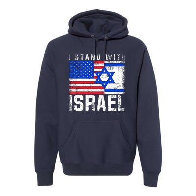 I Stand With Israel Premium Hoodie