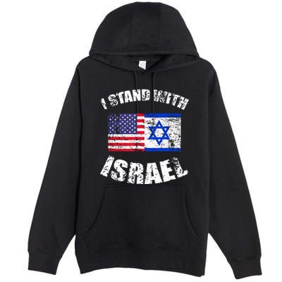 I Stand With Israel Premium Pullover Hoodie