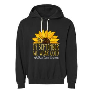 In September Wear Gold Childhood Cancer Awareness Sunflower Garment-Dyed Fleece Hoodie