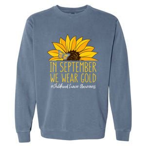 In September Wear Gold Childhood Cancer Awareness Sunflower Garment-Dyed Sweatshirt