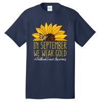 In September Wear Gold Childhood Cancer Awareness Sunflower Tall T-Shirt