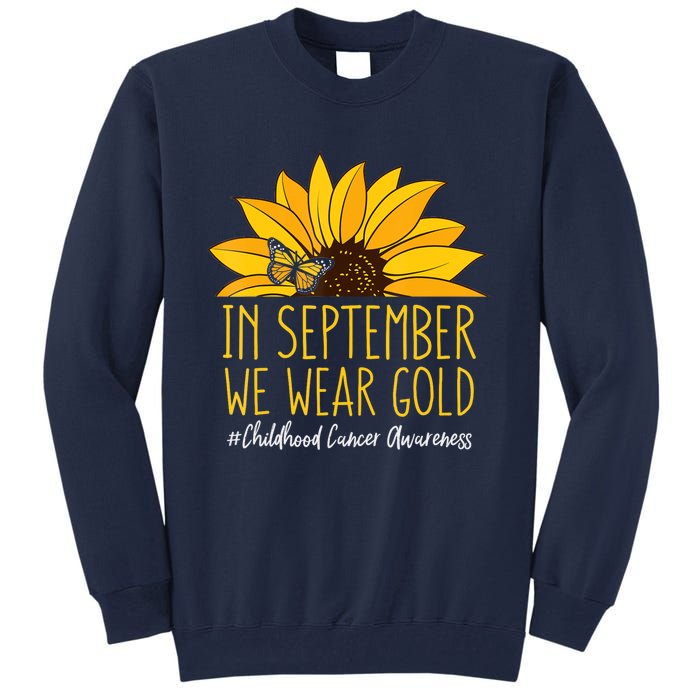 In September Wear Gold Childhood Cancer Awareness Sunflower Tall Sweatshirt