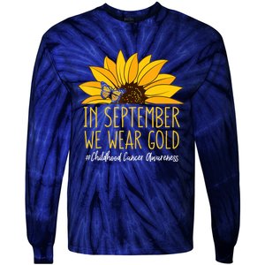 In September Wear Gold Childhood Cancer Awareness Sunflower Tie-Dye Long Sleeve Shirt