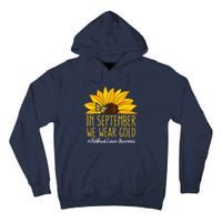 In September Wear Gold Childhood Cancer Awareness Sunflower Tall Hoodie