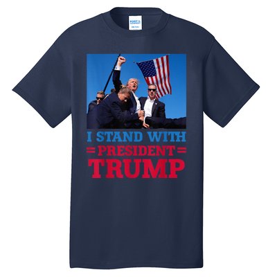 I Stand With President Trump After The Shooting At His Rally Pa Tall T-Shirt