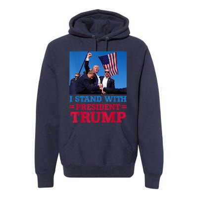 I Stand With President Trump After The Shooting At His Rally Pa Premium Hoodie