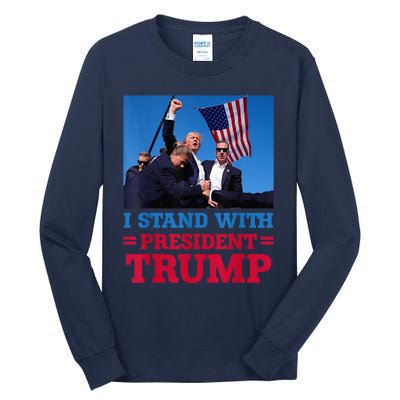 I Stand With President Trump After The Shooting At His Rally Pa Tall Long Sleeve T-Shirt