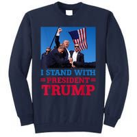 I Stand With President Trump After The Shooting At His Rally Pa Tall Sweatshirt