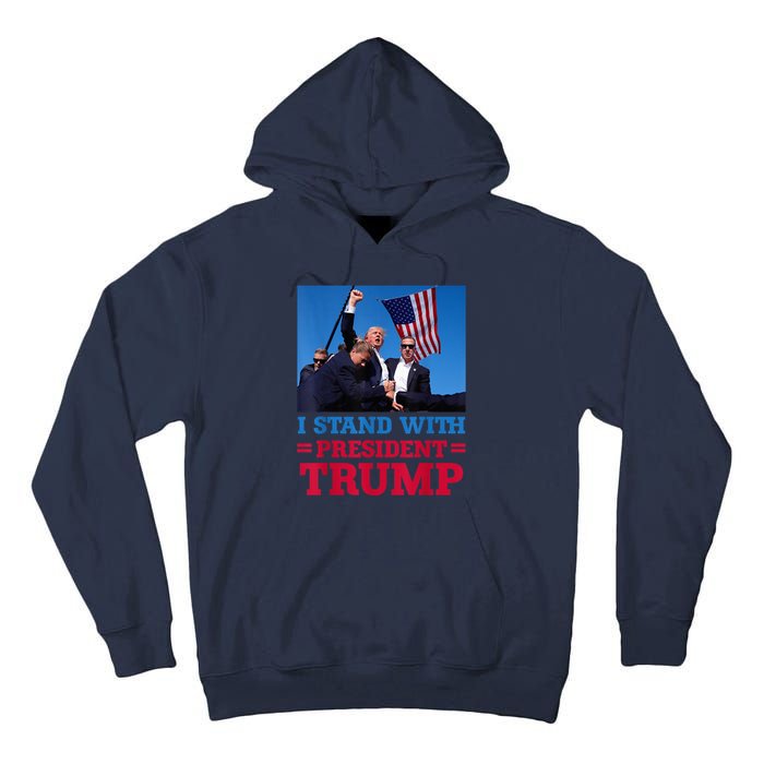 I Stand With President Trump After The Shooting At His Rally Pa Tall Hoodie