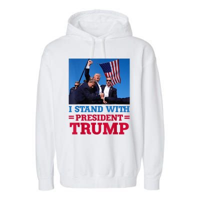 I Stand With President Trump After The Shooting At His Rally Pa Garment-Dyed Fleece Hoodie