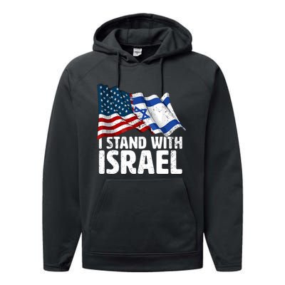 I Stand With Israel Usa American Flag Israel Flag Performance Fleece Hoodie