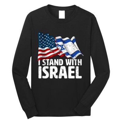 I Stand With Israel Usa American Flag Israel Flag Long Sleeve Shirt