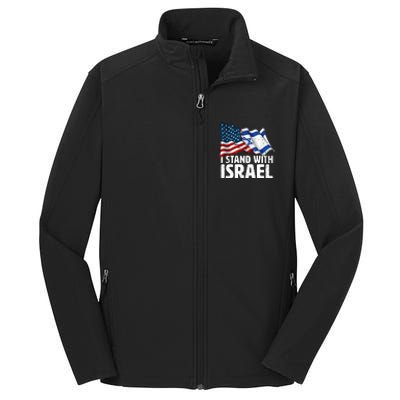 I Stand With Israel Usa American Flag Israel Flag Core Soft Shell Jacket