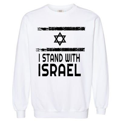 I Stand With Israel Garment-Dyed Sweatshirt
