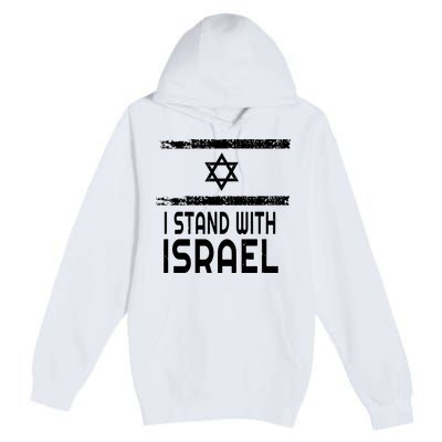 I Stand With Israel Premium Pullover Hoodie