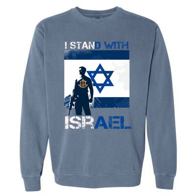 I Stand With Israel Support Israel Love Israeli Idf Garment-Dyed Sweatshirt