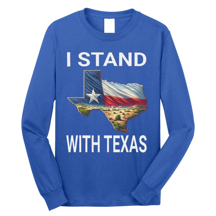 I Stand With Texas I Support Texas Long Sleeve Shirt