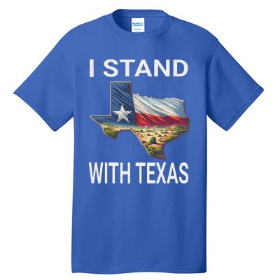 I Stand With Texas I Support Texas Tall T-Shirt