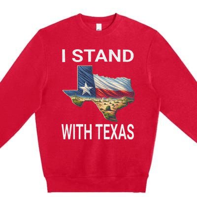 I Stand With Texas I Support Texas Premium Crewneck Sweatshirt