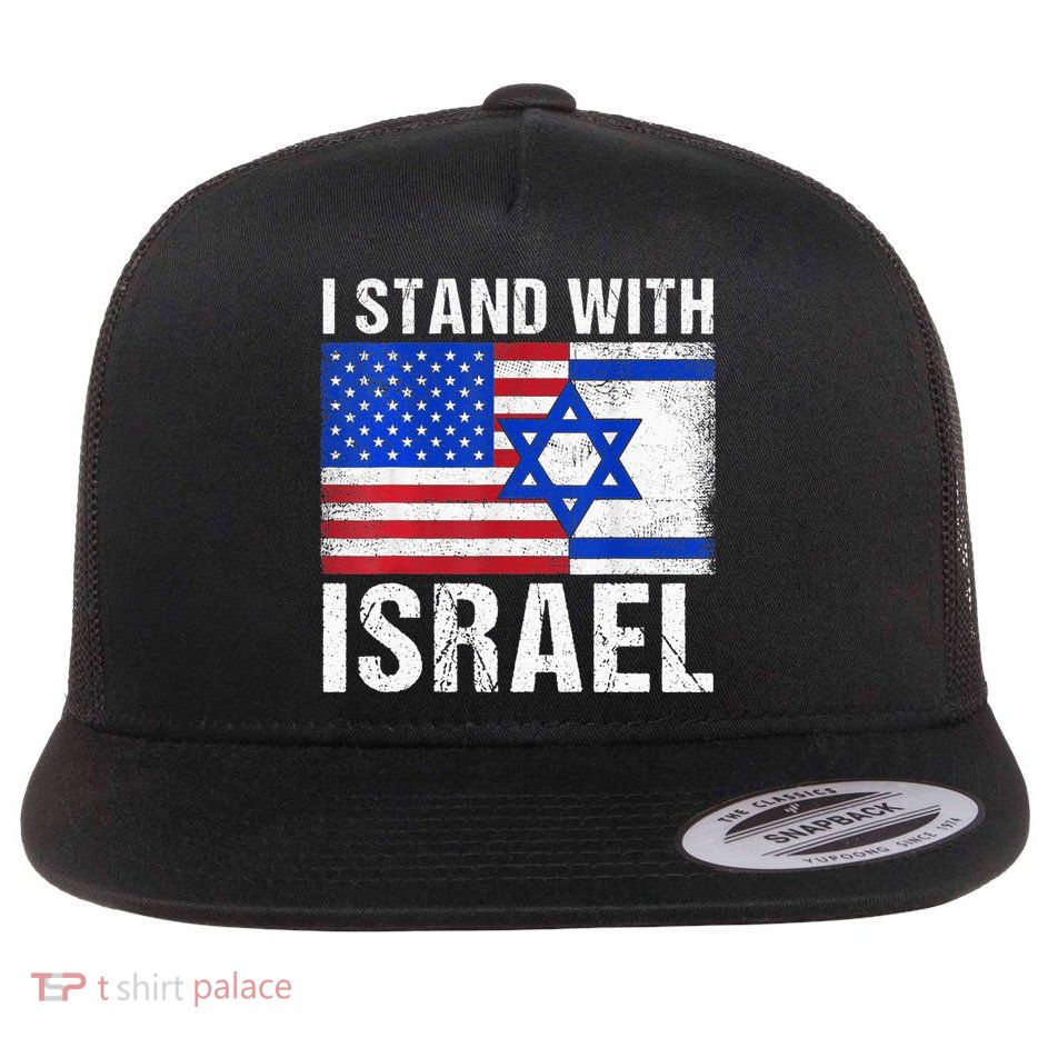 I Stand With Israel Patriotic T shirt USA and Israel Flag Flatbill Hat