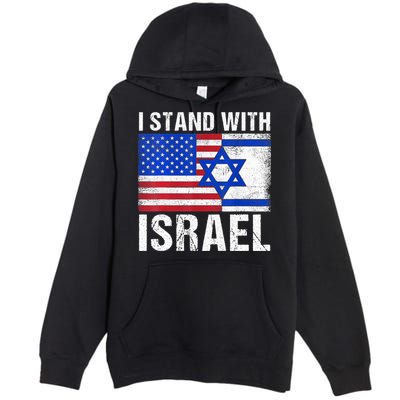 I Stand With Israel Patriotic T shirt USA and Israel Flag Premium Pullover Hoodie