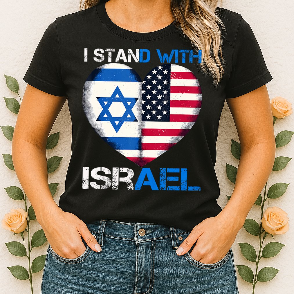 I Stand With Israel Us Support Love Israeli Brotherhood Flag Heart Womens T-Shirt