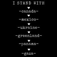I Stand With Canada Greenland Mexico Panama Gaza Ukraine  T-Shirt