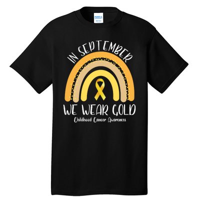 In September We Wear Gold Childhood Cancer Awareness Tall T-Shirt