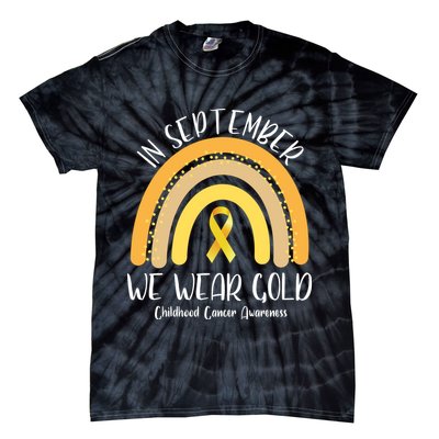 In September We Wear Gold Childhood Cancer Awareness Tie-Dye T-Shirt