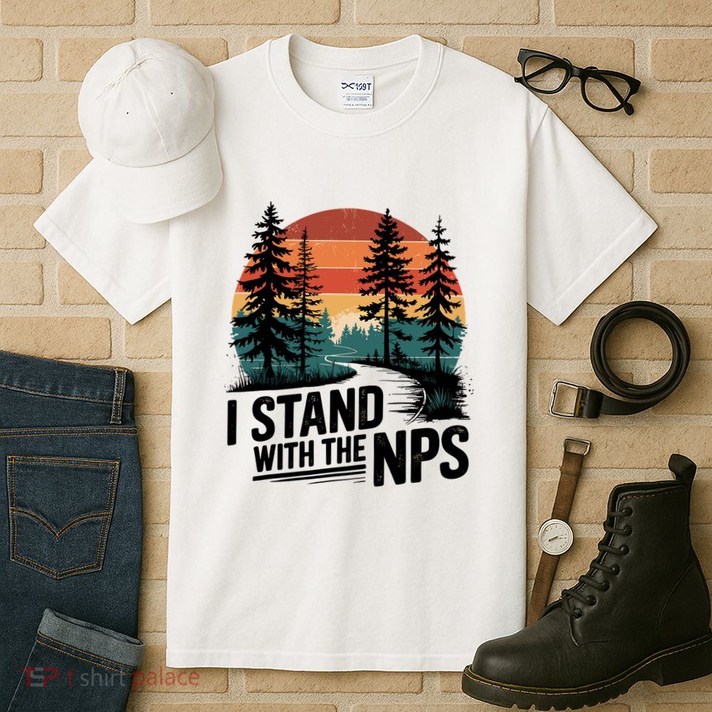 I Stand With The NPS National Park Support Park Rangers Tall T-Shirt