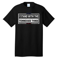 I STAND WITH THE TENNESSEE THREE Tall T-Shirt