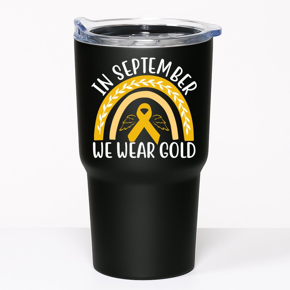 In September We Wear Gold Childhood Cancer Tumbler