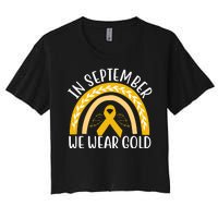 In September We Wear Gold Childhood Cancer Women's Crop Top Tee