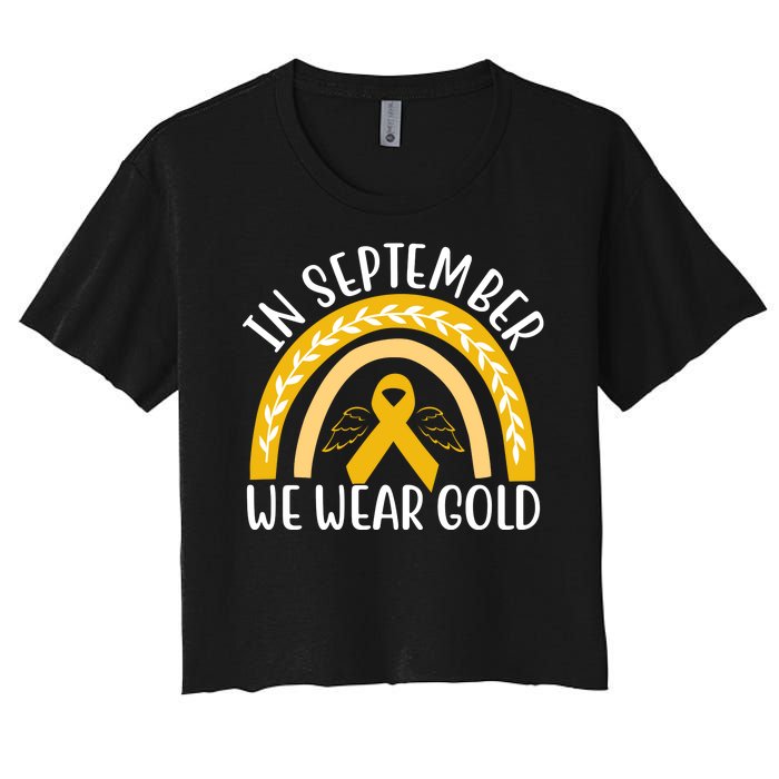 In September We Wear Gold Childhood Cancer Women's Crop Top Tee