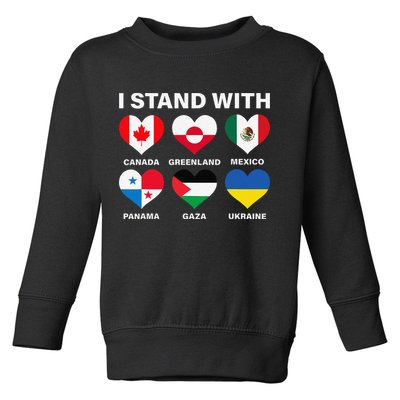 I Stand With Canada Greenland Mexico Panama Gaza Ukraine Toddler Sweatshirt