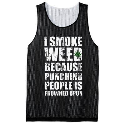 I Smoke Weed Because Punching People Is Frowned Upon Mesh Reversible Basketball Jersey Tank