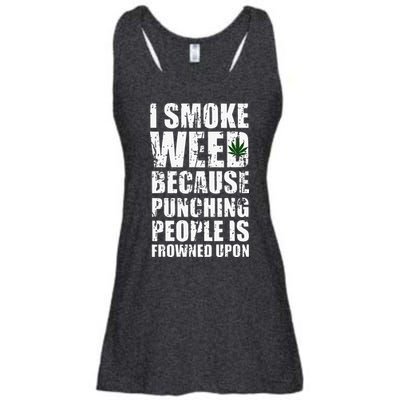 I Smoke Weed Because Punching People Is Frowned Upon Ladies Essential Flowy Tank