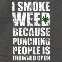 I Smoke Weed Because Punching People Is Frowned Upon Vector Backpack