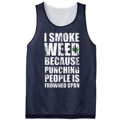 I Smoke Weed Because Punching People Is Frowned Upon Mesh Reversible Basketball Jersey Tank