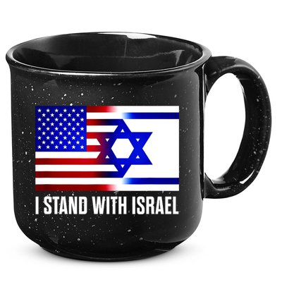 I Stand With Israel Us Israel Flag Support Israel Jerusalem 15oz Campfire Ceramic Mug