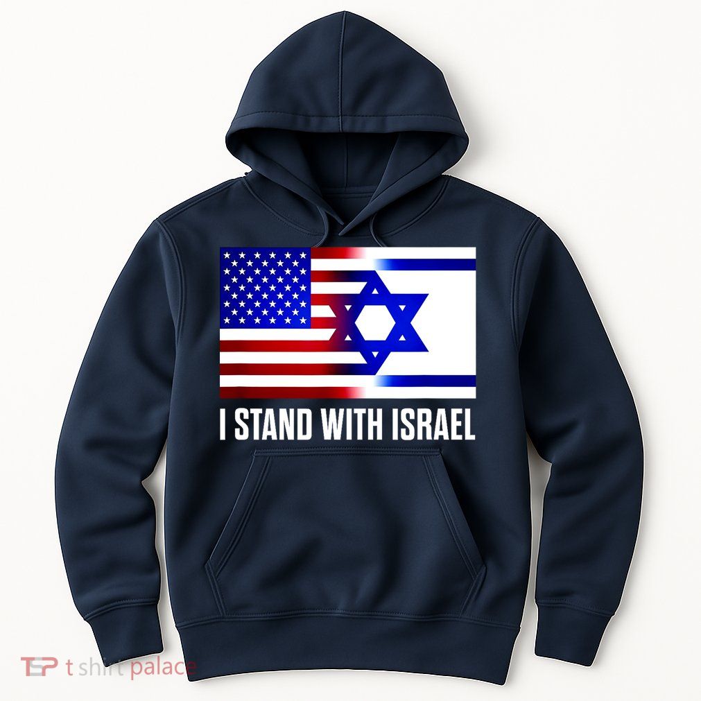 I Stand With Israel Us Israel Flag Support Israel Jerusalem Hoodie