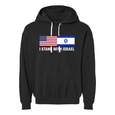 I Stand With Israel American Flag Israeli Flag Garment-Dyed Fleece Hoodie