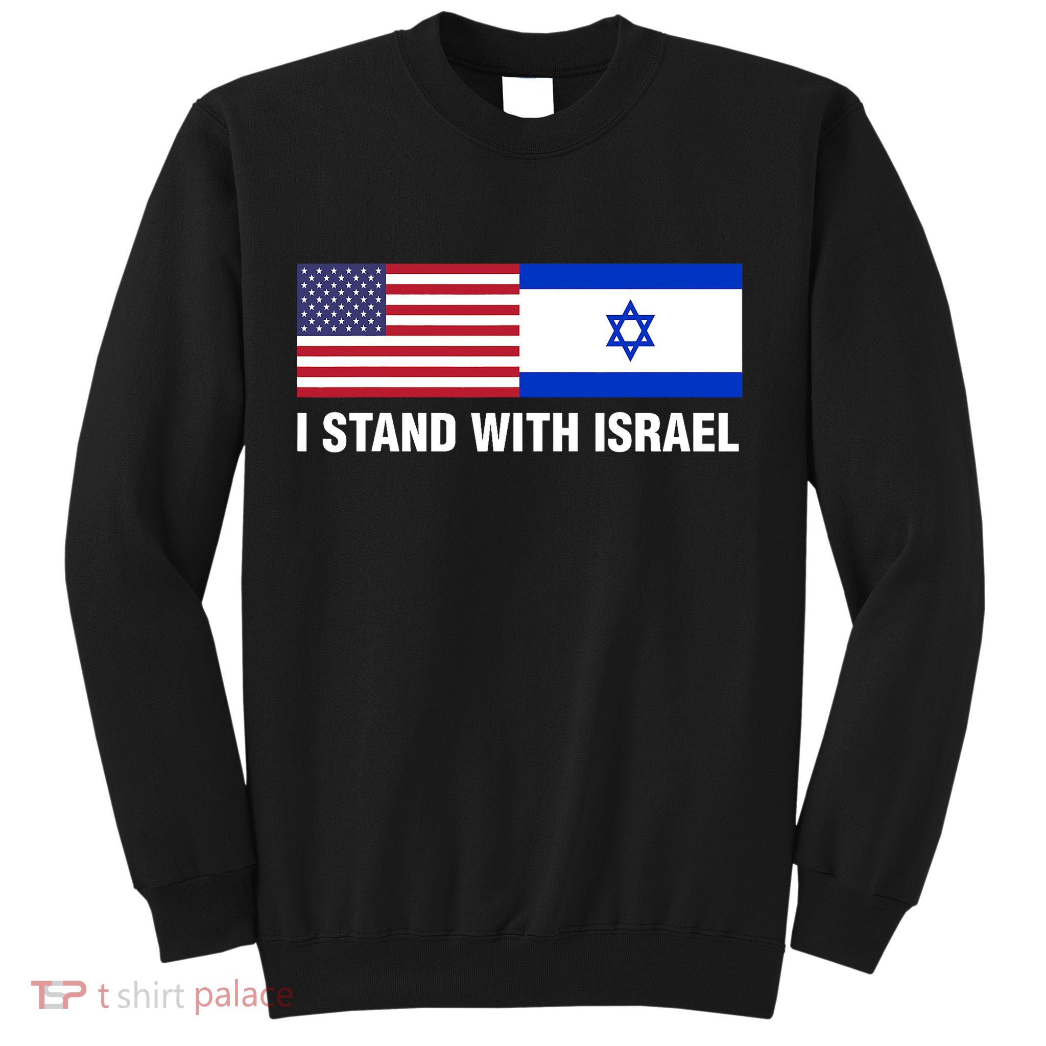 I Stand With Israel American Flag Israeli Flag Sweatshirt