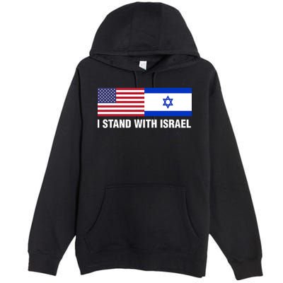 I Stand With Israel American Flag Israeli Flag Premium Pullover Hoodie