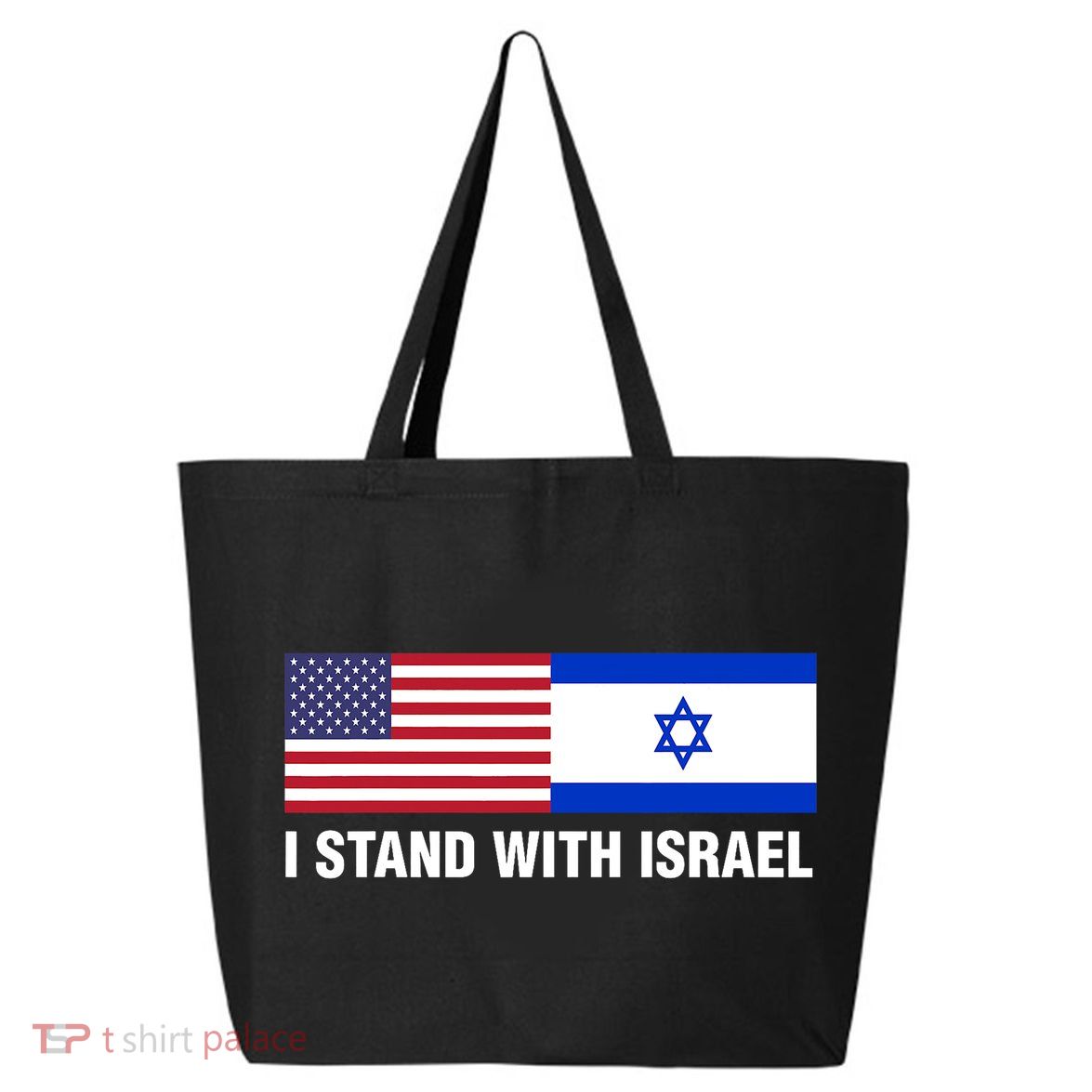 I Stand With Israel American Flag Israeli Flag 25L Jumbo Tote
