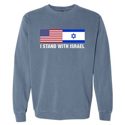 I Stand With Israel American Flag Israeli Flag Garment-Dyed Sweatshirt