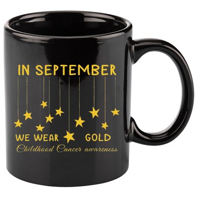 In September We Wear Gold Childhood Cancer Awareness 11oz C Handle Ceramic Mug