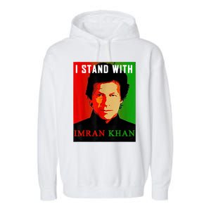 I Stand With Imran Khan PTI Pakistan Support Freedom Garment-Dyed Fleece Hoodie