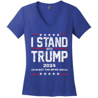 I Stand With Trump 2024 Reelect The MfEr Again Trump 2024 Cool Gift Women's V-Neck T-Shirt